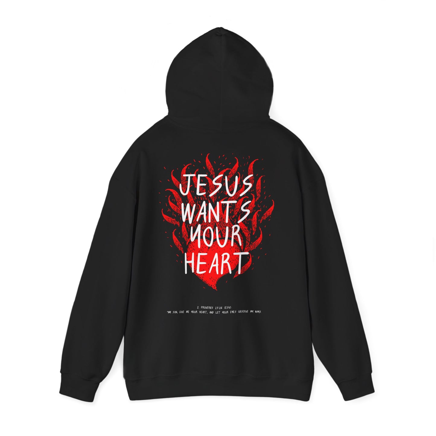 Jesus Wants Your Heart Hoodie — Christian Faith Inspirational Sweatshirt