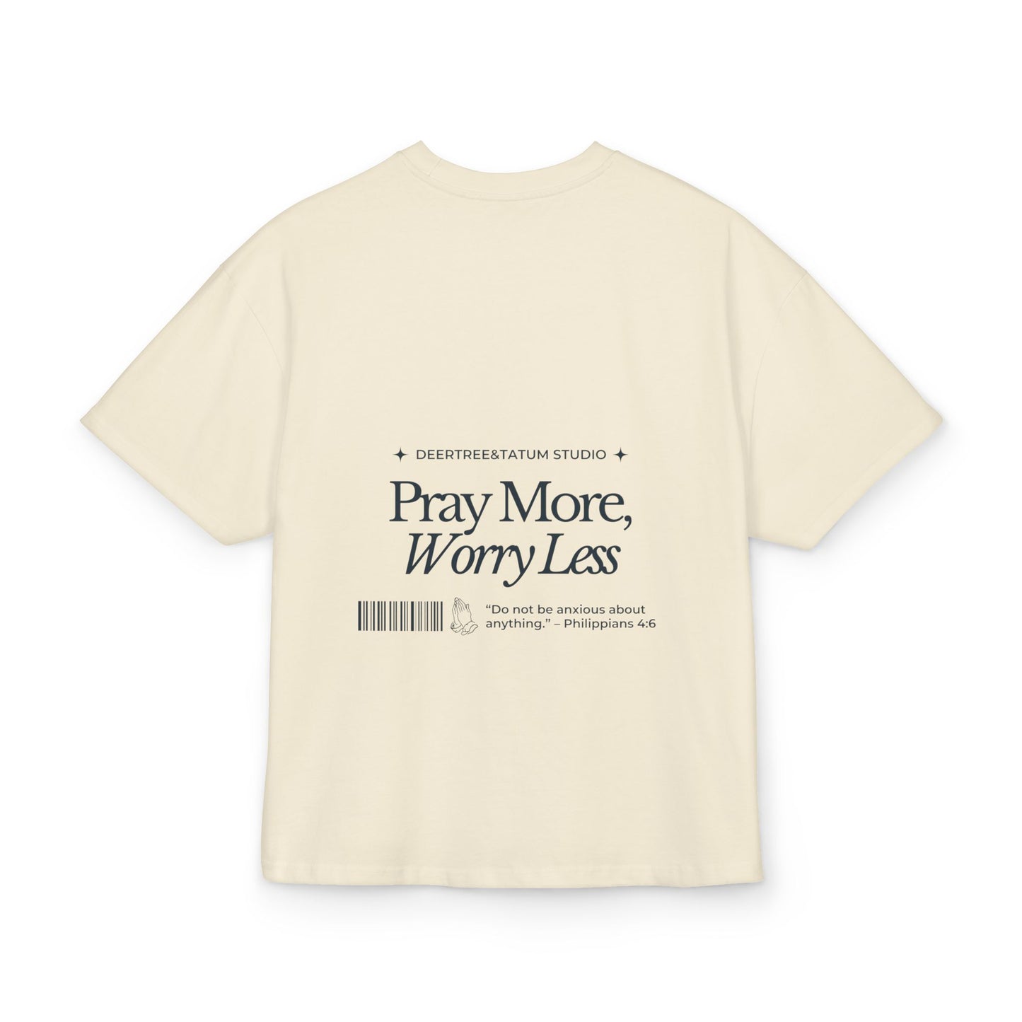 Pray More Worry Less Christian Oversize Tee