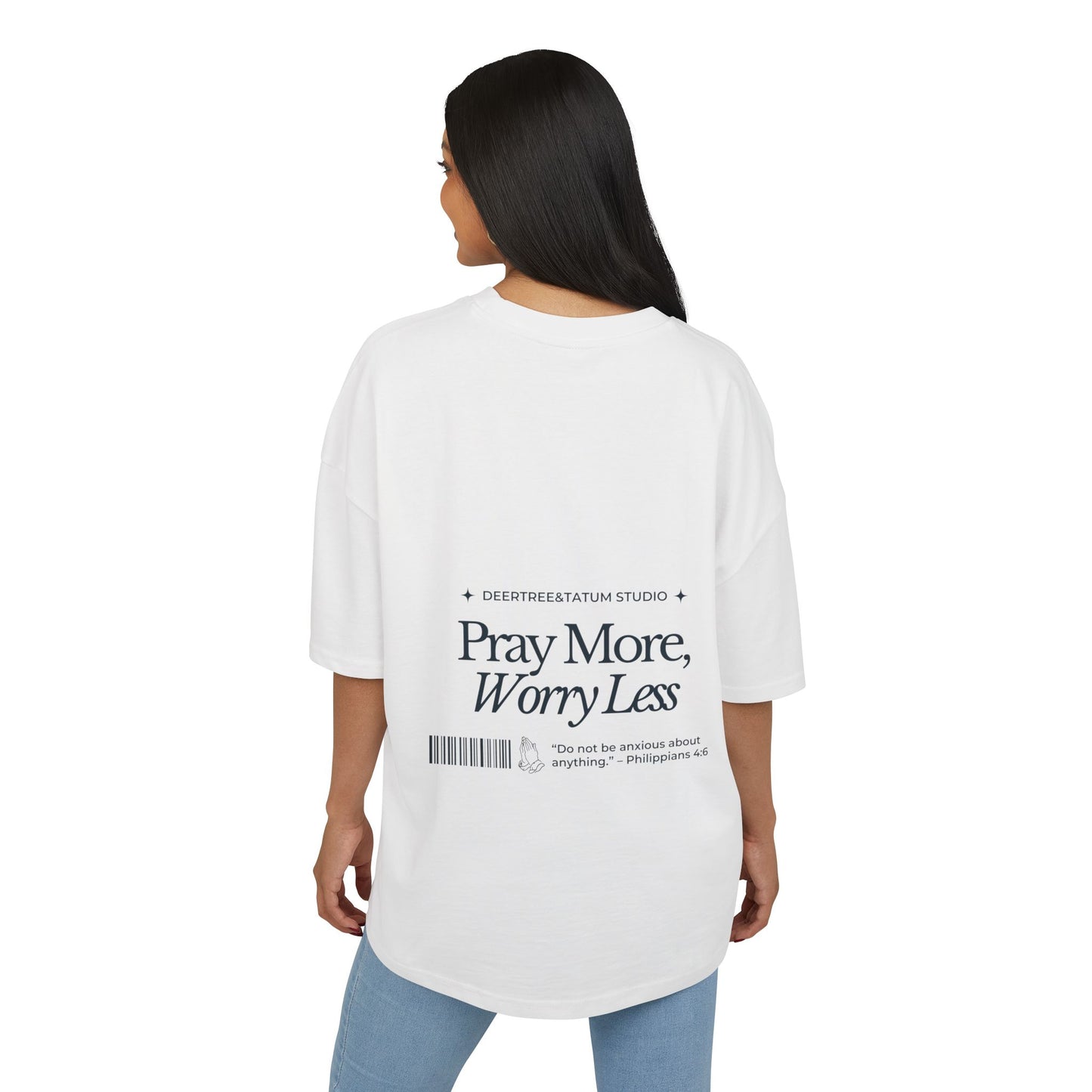 Pray More Worry Less Christian Oversize Tee