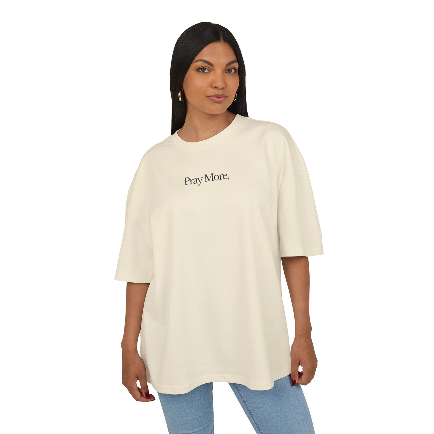 Pray More Worry Less Christian Oversize Tee