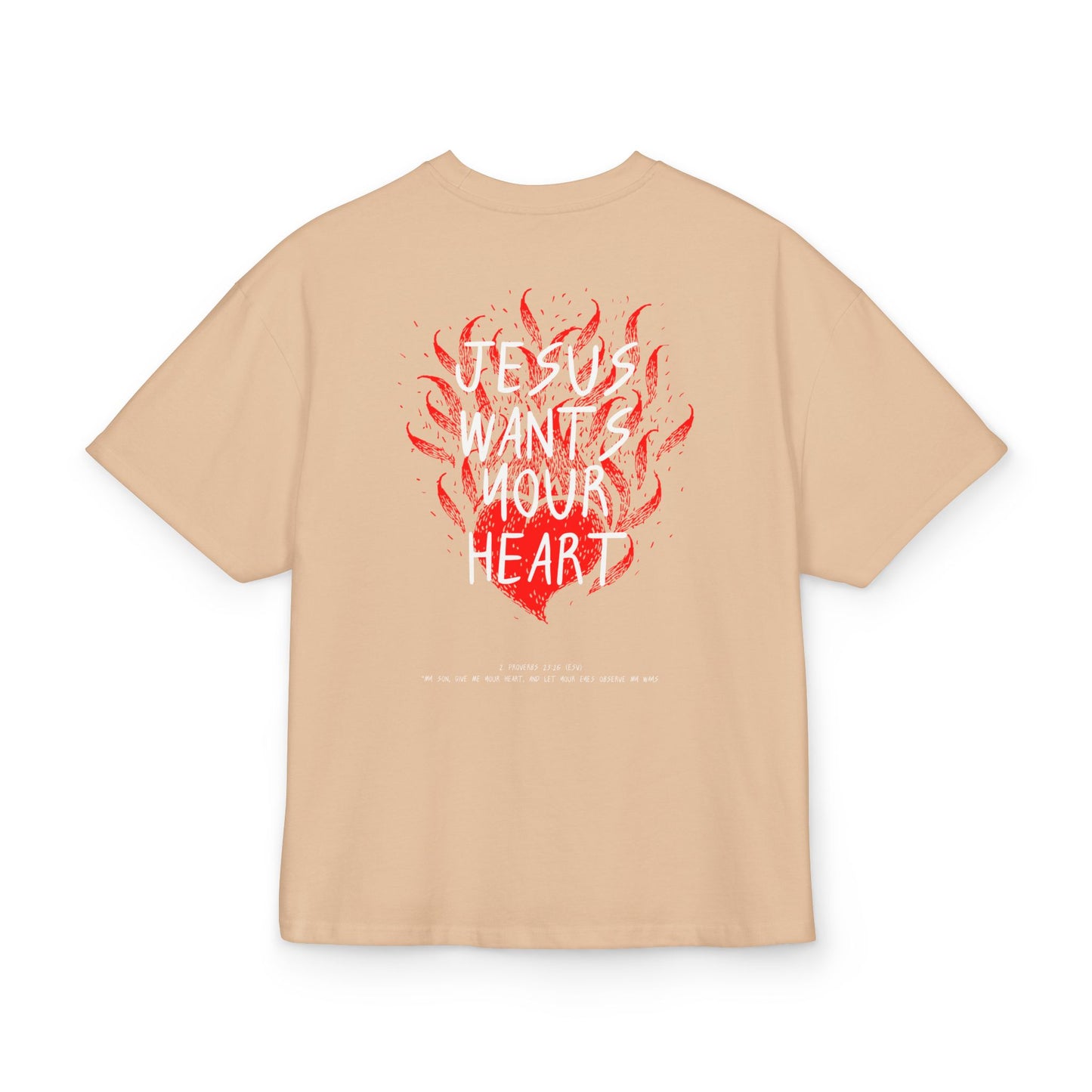 Jesus Wants Your Heart Oversize Tee — Faith-Based Christian T-Shirt