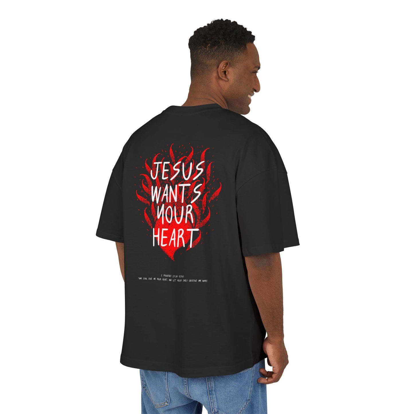 Jesus Wants Your Heart Oversize Tee — Faith-Based Christian T-Shirt