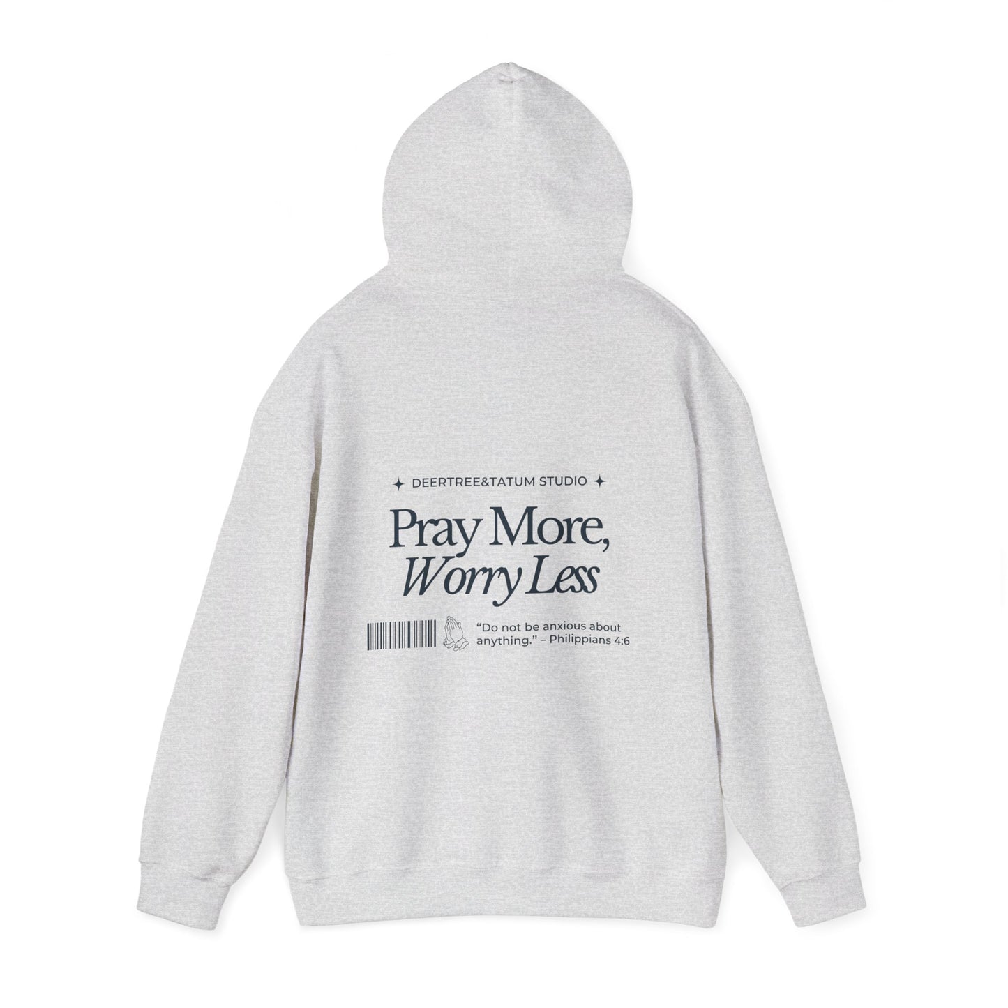 Pray More Worry Less Hoodie Sweatshirt