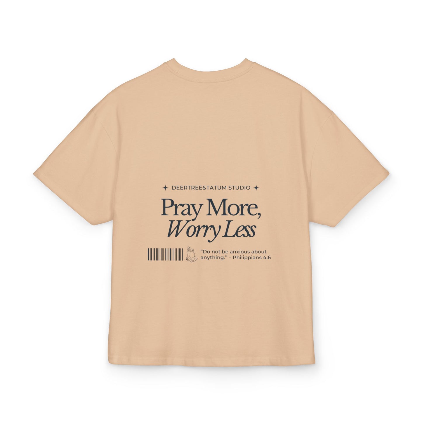 Pray More Worry Less Christian Oversize Tee