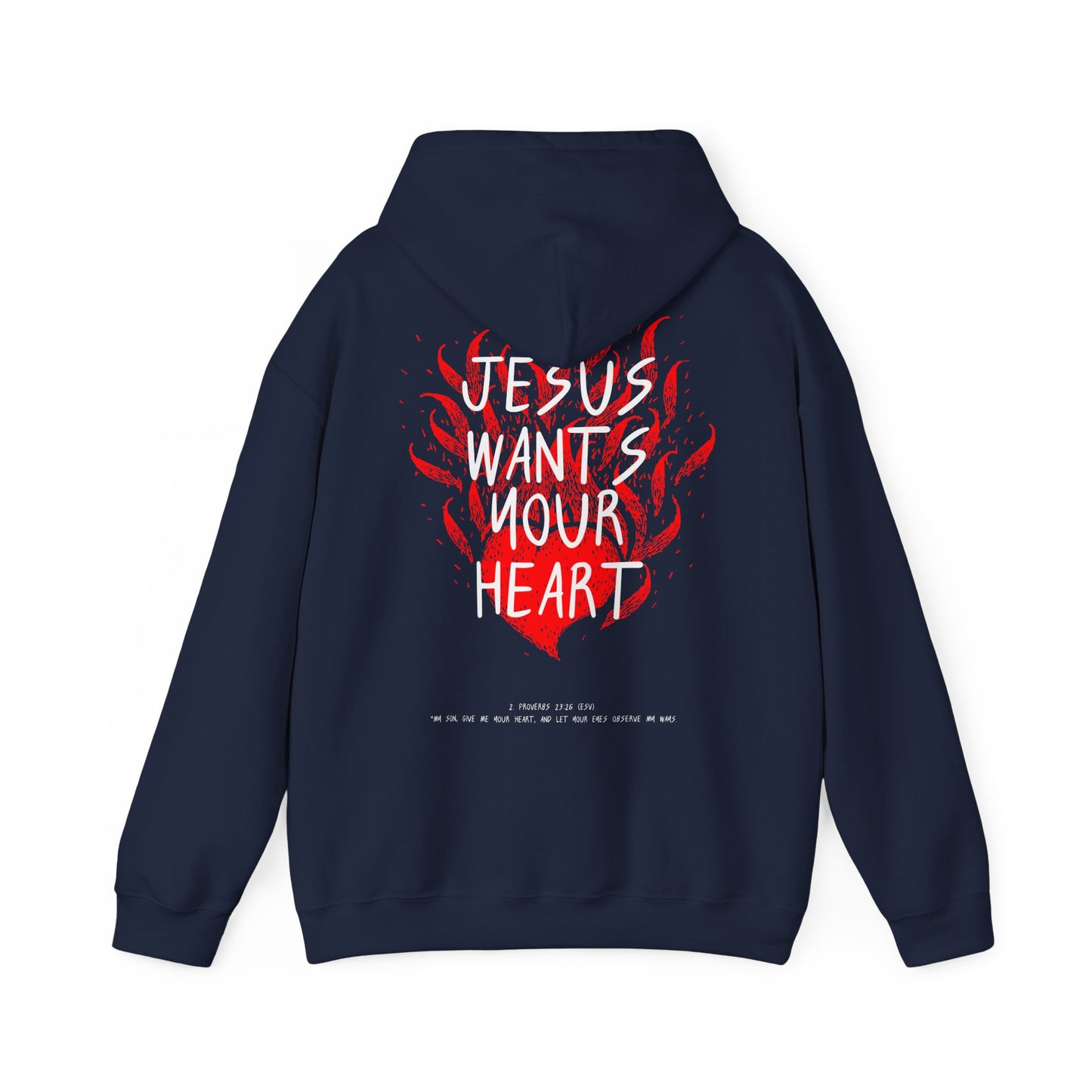Jesus Wants Your Heart Hoodie — Christian Faith Inspirational Sweatshirt