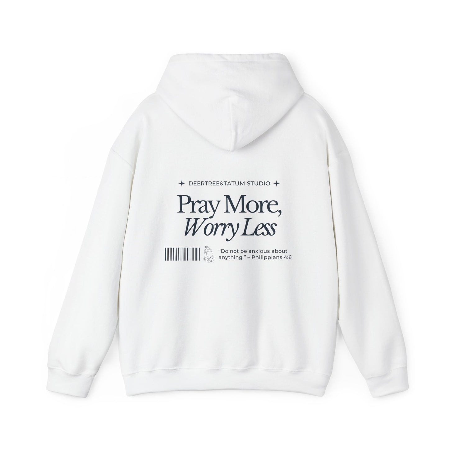 Pray More Worry Less Hoodie Sweatshirt